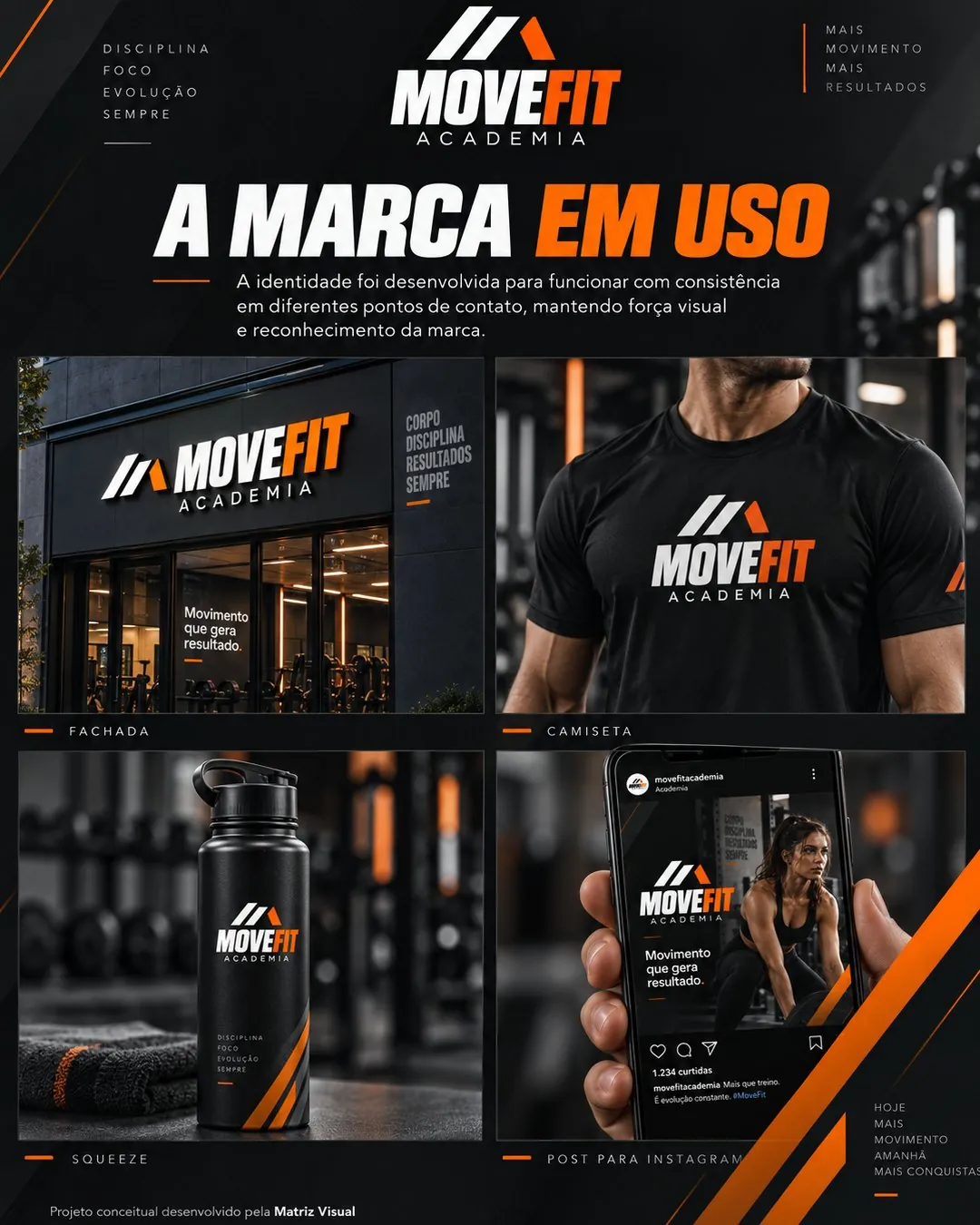 A marca MoveFit em uso: fachada, camiseta, squeeze e post