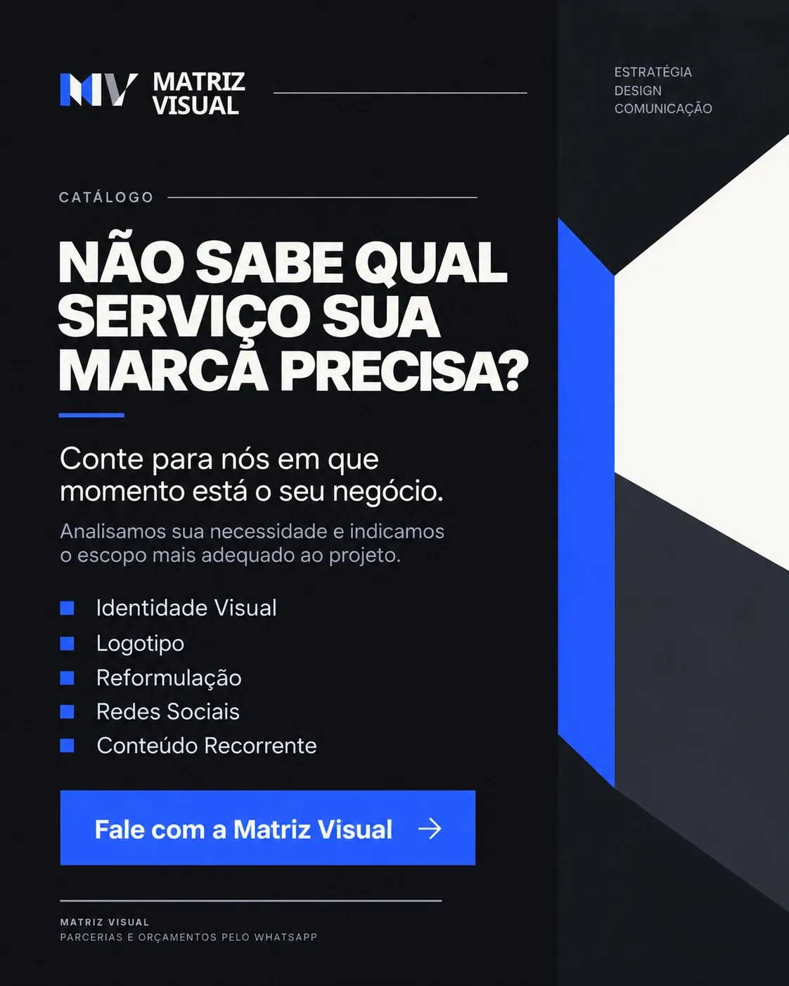 Catálogo: não sabe qual serviço sua marca precisa