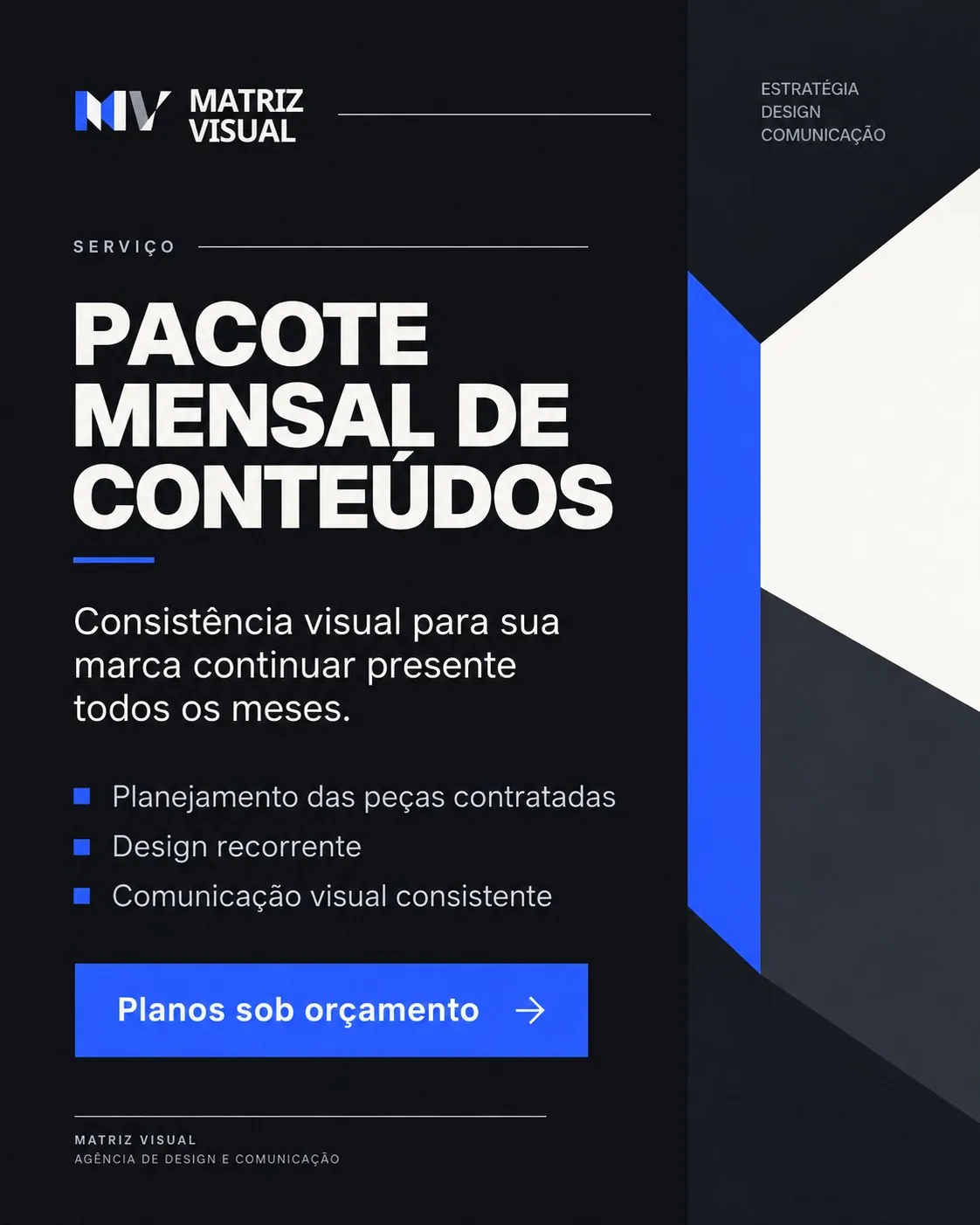 Serviço: pacote mensal de conteúdos