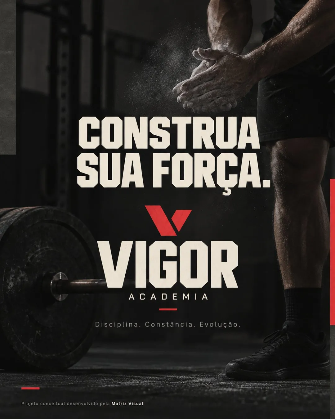 Peça Vigor: construa sua força