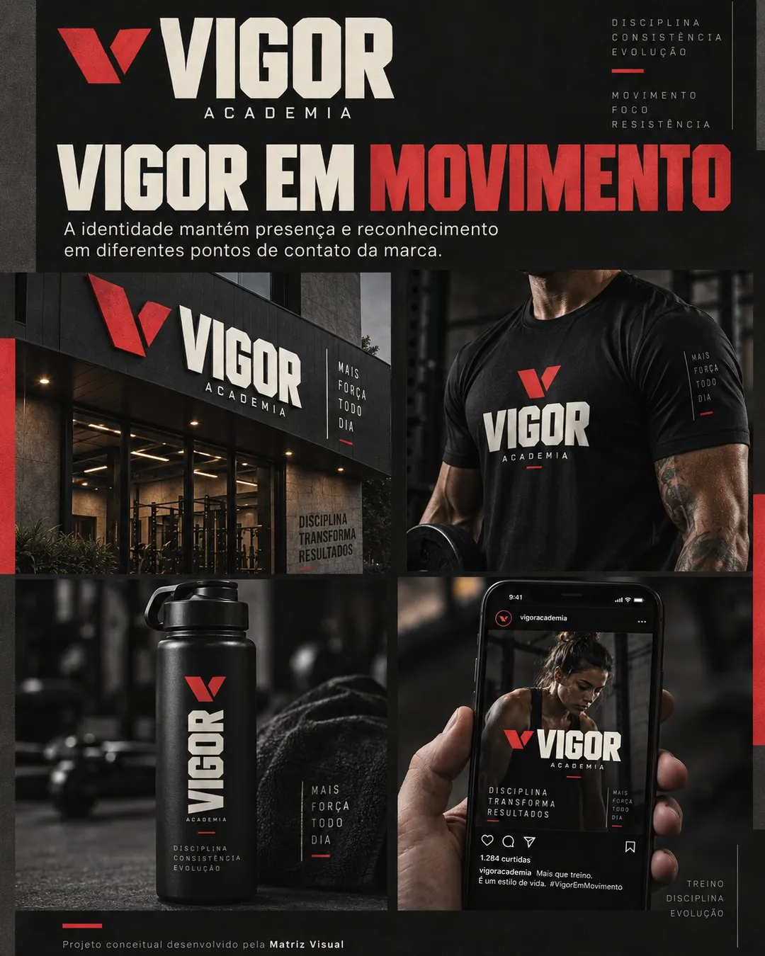 A marca Vigor em uso: fachada, camiseta, squeeze e post